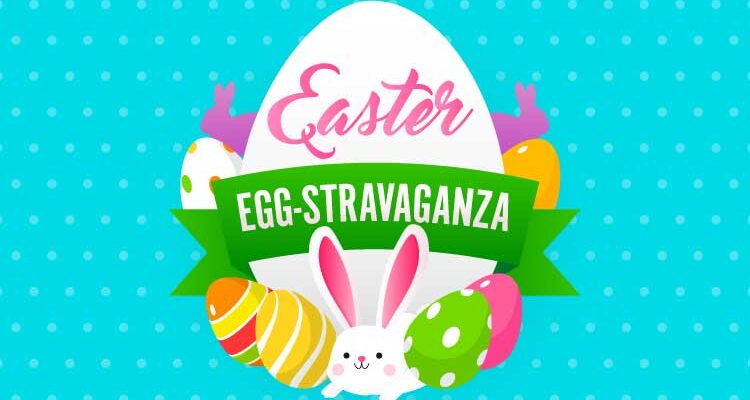 Easter Egg-stravaganza